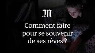 Comment faire pour se souvenir de ses rêves [upl. by Aryk]