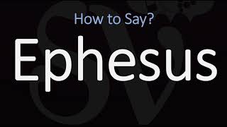 How to Pronounce Ephesus CORRECTLY [upl. by Annavas]