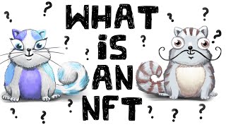 What is an NFT NonFungible Tokens Explained [upl. by Llebasi196]