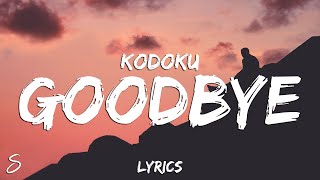 Kodoku  GOODBYE Lyrics [upl. by Lebasi]