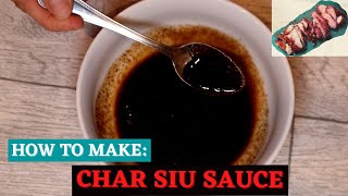 HOW TO MAKE AUTHENTIC amp TASTY CHAR SIU SAUCE [upl. by Bibbye]