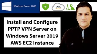 Install amp Configure RemoteAccess PPTP VPN on Windows Server 2019  AWS Elastic Compute Cloud [upl. by Nile]