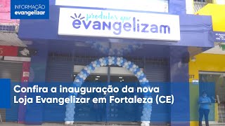 Confira a inauguração da nova Loja Evangelizar em Fortaleza CE [upl. by Fawna]