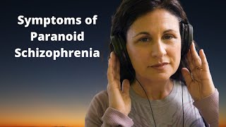 Paranoid Schizophrenia Symptoms Explained [upl. by Shiekh793]