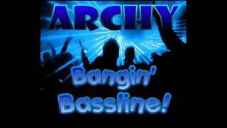 Niche  Bassline  quotArchy  Bangin Basslinequot [upl. by Robina852]