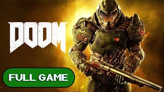 DOOM 2016  Xbox One LongplayWalkthroughPlaythrough FULL GAME [upl. by Ijneb736]