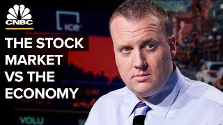 The Difference Between The Stock Market And The Economy [upl. by Kurtz]