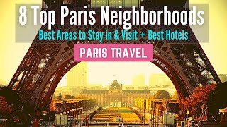 Where to Stay in Paris  8 Best Neighborhoods and Best Areas to Stay in Paris [upl. by Eelyab686]