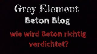 Beton richtig verdichten  Was es bei der Verdichtung von Beton zu beachten gibt [upl. by Anaeel]