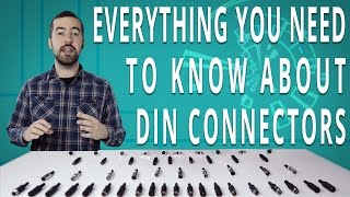 An Overview of DIN Connectors  What You Need To Know [upl. by Isdnil]