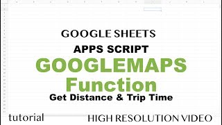 GOOGLEMAPS Function  Google Sheets Tutorial  How to Get Distance amp Time Live Data to Spreadsheets [upl. by Nivlac149]