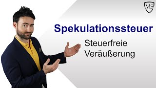 Spekulationssteuer  Steuerfreie Veräußerung [upl. by Oeak]