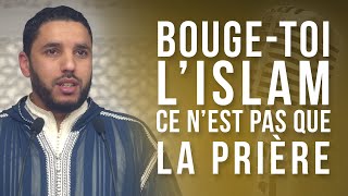 BOUGETOI LISLAM CEST PAS QUE LA PRIÈRE [upl. by Oster]