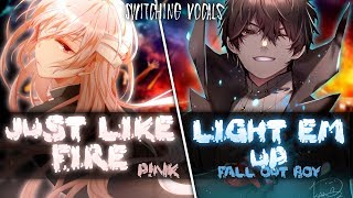 ◤Nightcore◢ ↬ Just Like Fire Warriors Light Em Up Switching Vocals  Mashup [upl. by Major494]