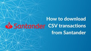 How to Download a CSV Bank Statement Using Santander [upl. by Ardnac]