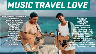 MUSIC TRAVEL LOVE TOP PLAYLIST  Acoustic Songs [upl. by Schreiber428]