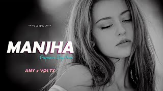 Manjha  AMY x VØLTX  Progressive Deep House [upl. by Ajit592]