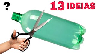 13 IDEIAS BRILHANTES COM GARRAFA PET  BRIGHT IDEAS WITH PET BOTTLE [upl. by Semadar896]