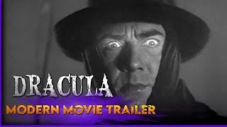 Dracula 1931 Modern Movie Trailer [upl. by Asina]