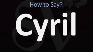 How to Pronounce Cyril CORRECTLY [upl. by Crandell86]