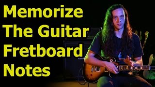 Guitar Fretboard Notes  Easily Memorize The Guitar Fretboard Notes [upl. by Nerrej]