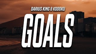 Darius King  GOALS Lyrics feat Kodoku [upl. by Bartie464]