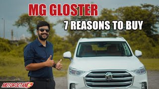 MG Gloster  7 Reasons To Buy [upl. by Eirrek856]