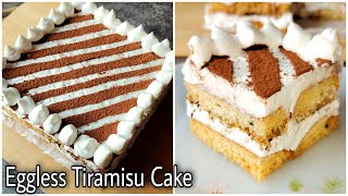 Eggless Tiramisu Cake  Easy With Homemade Mascarpone Cheese  No Baking and No Ladyfinger biscuits [upl. by Devan]