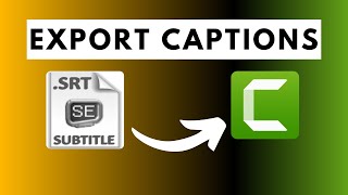 How to Export Captions or Subtitles in Camtasia [upl. by Ajin667]