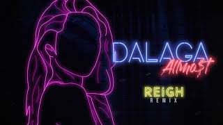 ALLMOT  Dalaga Reigh Remix [upl. by Ttiwed943]