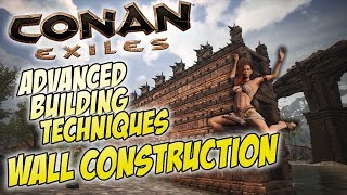 Wall Construction  Advanced Tutorial amp Analysis of Different Methods  Conan Exiles [upl. by Adrianne]