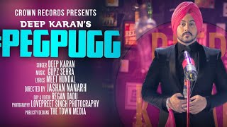 PEG PUGG  DeepKaran FEAT JASHAN NANARH amp GUPZ SEHRA  FRESH PUNJABI SONG 2024  DANCE SONG [upl. by Notselrahc660]