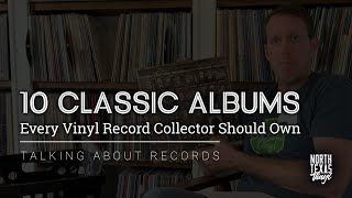 10 Classic Albums Every Vinyl Record Collector Should Own [upl. by Estell]