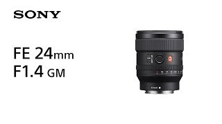 Product Feature  FE 24mm F14 GM  Sony  Lens [upl. by Skees]