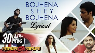 Bojhena Shey Bojhena Lyrical  Title Track  Arijit Singh  Soham  Abir  Payel  Mimi  SVF Music [upl. by Adnilreh]