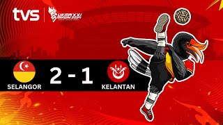 Sepak Takraw L Selangor vs Kelantan  SUKMA Sarawak 2024 [upl. by Belanger]