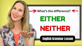 Either or Neither  How to Use Either and Neither  English Grammar [upl. by Lowe852]