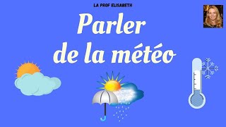 Parler de la météo en français Dire le temps quil fait Niveau A1 de FLE  😍English subtitles [upl. by Arej767]