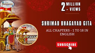 SHRIMAD BHAGAVAD GITA  All Chapters  1 to 18 in ENGLISH [upl. by Ynoffit906]