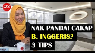 TIP KERJAYA  Nak Pandai Bertutur Bahasa Inggeris 3 Top TIP 2020 [upl. by Nacnud]