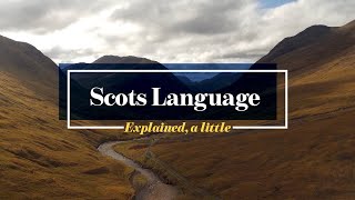 Scots Language Explained a little [upl. by Gambell]