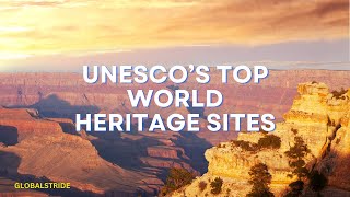 Top UNESCO World Heritage Sites [upl. by Bernardo]