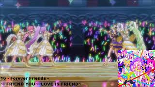 PriPara プリパラ Forever☆Friends～First Song～「I FRIEND YOU」～Second Song～「LOVE IS FRIEND」FULL [upl. by Iohk]