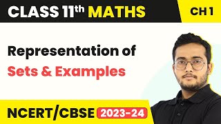 Class 11 Maths Chapter 1  Representation of Sets and Examples  Sets [upl. by Faludi72]