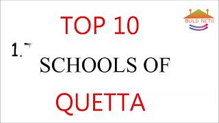 Top 10 Best Schools in Quetta 2018 [upl. by Ynalem137]