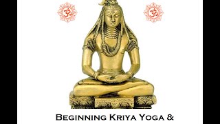 Beginning Kriya Yoga and Spiritual Practice [upl. by Azerila]