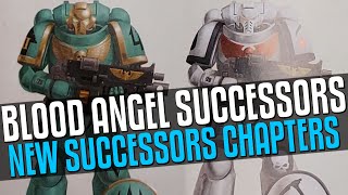 NEW Blood Angels Successors Chapters [upl. by Lyontine267]