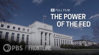 The Power of the Fed full documentary  FRONTLINE [upl. by Talbot]