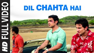 Dil Chahta Hai Full Song Dil Chahta Hai [upl. by Nuy360]