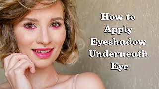 How to Apply Eyeshadow Underneath Eyes [upl. by Notnarb]